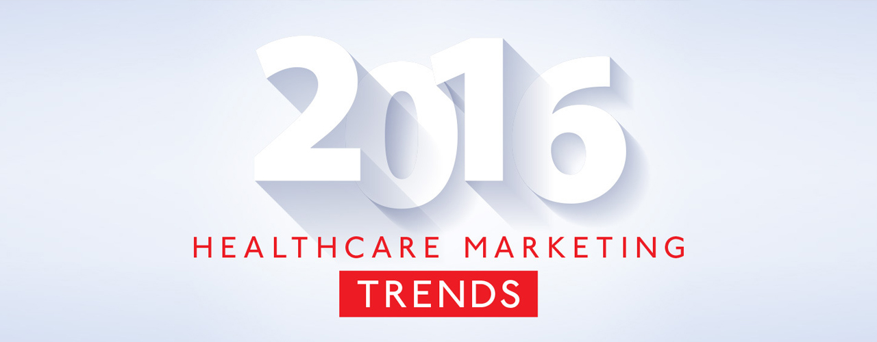 2016 Healthcare Marketing Trends White Paper Published By Smith & Jones